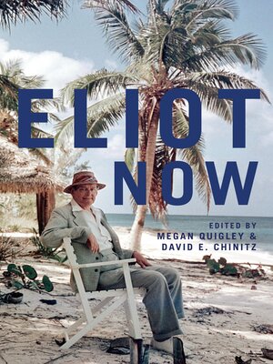 cover image of Eliot Now